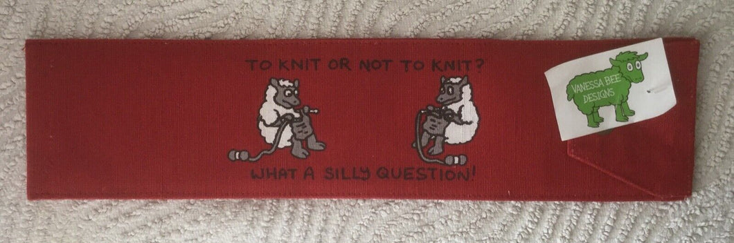 Vanessa Bee Designs Knitting Needle Holder “To Knit Or Not To Knit ……” Red